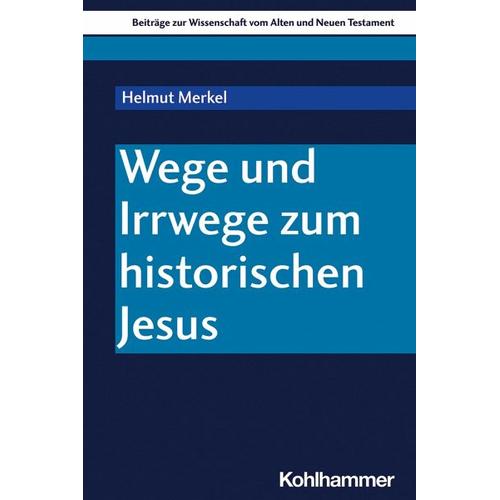 Wege und Irrwege zum historischen Jesus – Helmut Merkel