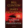 Die Tochter des Präsidenten - Bill Clinton, James Patterson