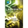 Das Labyrinth (4). Das Labyrinth vergisst nicht - Rainer Wekwerth