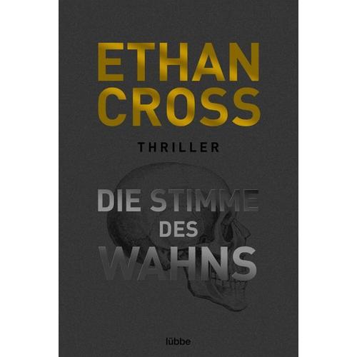 Die Stimme des Wahns / Ackerman & Shirazi Bd.3 – Ethan Cross