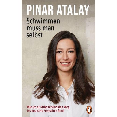 Schwimmen muss man selbst – Pinar Atalay