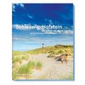Schleswig-Holstein So schön ist unser Land - Herausgegeben:Ellert & Richter Verlag