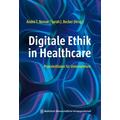 Digitale Ethik in Healthcare - André T. Herausgegeben:Nemat, Sarah J. Becker