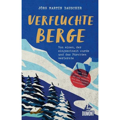 Verfluchte Berge - Jörg Martin Dauscher