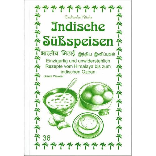 Indische Süßspeisen – Nariman Zeitun, M. Nader Asfahani, Gisela Wakeel