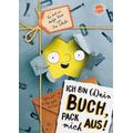 Ich bin (d)ein Buch, pack mich aus! Vorsicht: Hier spukt ein Buch / Ich bin (d)ein Buch Bd.2 - Katja Frixe