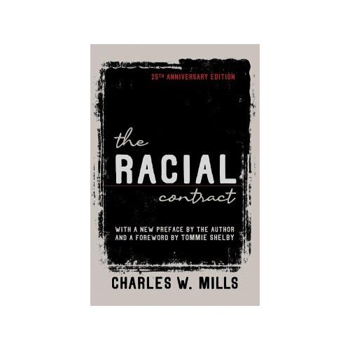 The Racial Contract – Charles W. Mills