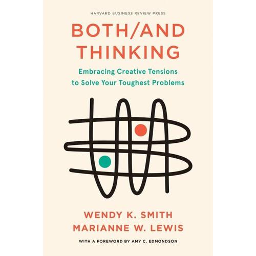 Both/And Thinking – Wendy Smith, Marianne Lewis