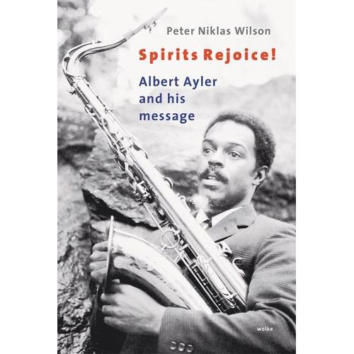 Spirits Rejoice! – Peter Niklas Wilson