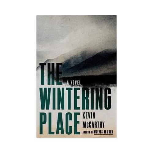 The Wintering Place – Kevin McCarthy