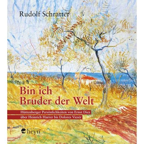 Bin ich Bruder der Welt – Rudolf Schratter