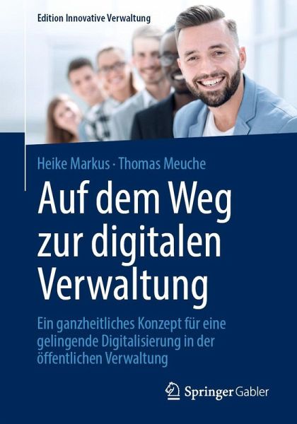 Auf dem Weg zur digitalen Verwaltung – Heike Markus, Thomas Meuche