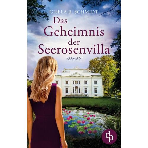 Das Geheimnis der Seerosenvilla - Gisela B. Schmidt