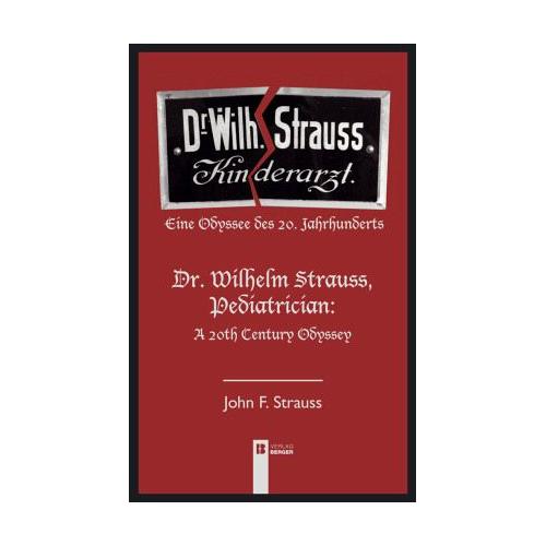 Dr. Wilhelm Strauss, Kinderarzt – John F. Strauss