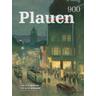 Plauen 900 - Herausgegeben:Stadt Plauen