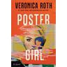 Poster Girl - Veronica Roth
