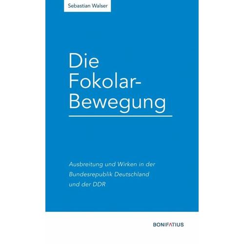 Die Fokolar-Bewegung – Sebastian Walser