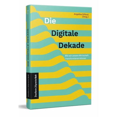 Die Digitale Dekade – Angelika Herausgegeben:Gifford