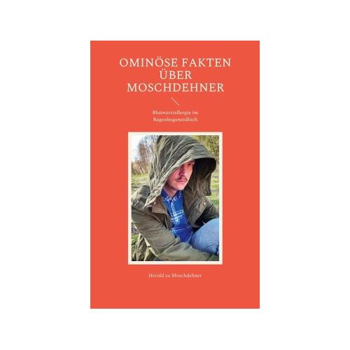 Ominöse Fakten über Moschdehner – Herold zu Moschdehner