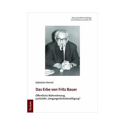 Das Erbe von Fritz Bauer – Sebastian Hennel