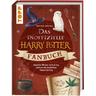 Das inoffizielle Harry Potter Fan-Buch - Sophie Haag