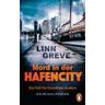 Mord in der HafenCity / Dorothee Anders Bd.1 - Linn Greve