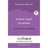 Arsène Lupin - 2 / Arsène Lupin en prison / Arsène Lupin im Gefängnis (Buch + Audio-CD) - Lesemethode von Ilya Frank - Zweisprachige Ausgabe Französis