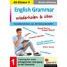 English Grammar wiederholen & üben / Band 1