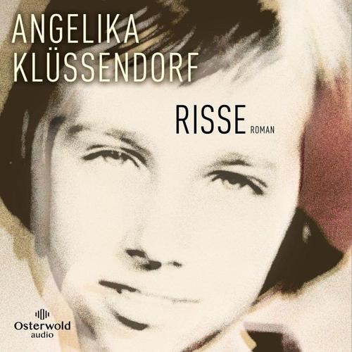 Risse – Angelika Klüssendorf