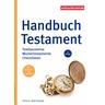 Handbuch Testament - Otto N. Bretzinger