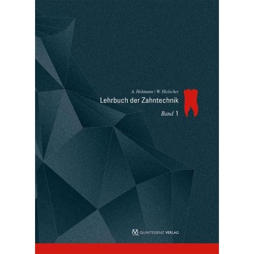 Lehrbuch der Zahntechnik 1 - Arnold Hohmann, Werner Hielscher