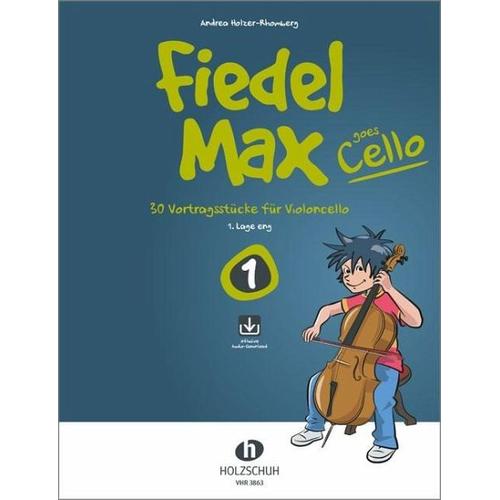 Fiedel-Max goes Cello 1 (mit Online-Code) – Andrea Holzer-Rhomberg
