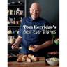 Tom Kerridge's Best Ever Dishes - Tom Kerridge, Gebunden