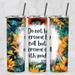 Do Not Be Overcome With Evil Sunflowers Bible Verse 20 Oz Tumbler w/Lid Straw - Multi