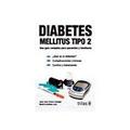 Pre-Owned Diabetes Mellitus tipo 2/ Type 2: Una Guia Completa Para Pacientes Y Familiares/ a Comprehensive Guide for Patients and Families (Spanish Edition) 9786071702890