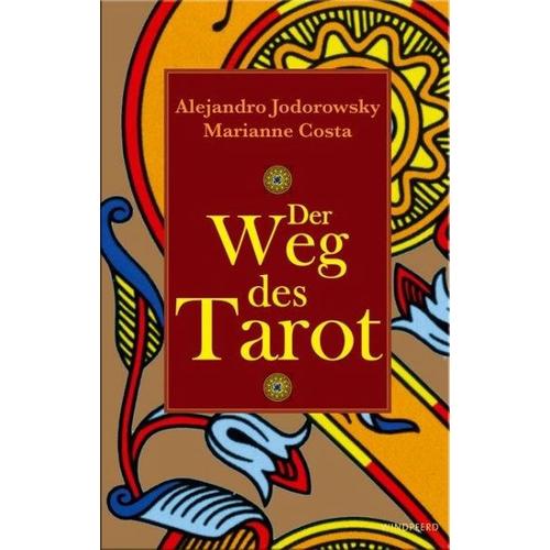 Der Weg des Tarot – Marianne Costa, Alejandro Jodorowsky