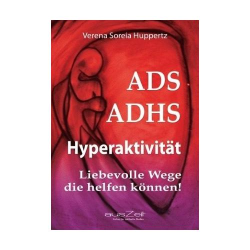 ADS ADHS Hyperaktivität – Verena Soreia Huppertz
