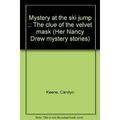 Mystery at the Ski Jump / The Clue of the Velvet Mask (Nancy Drew Mystery Stories Twin Thriller) BWB19594426 Used / Pre-owned