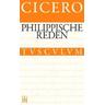 Philippische Reden / Philippica - Cicero