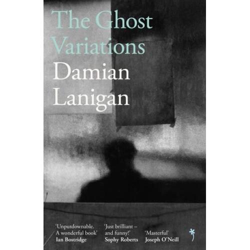 The Ghost Variations – Damian Lanigan