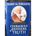 Courageous defender of truth: The story of John Taylor (Stories of the modern prophets) 9781564731777 Used / Pre-owned