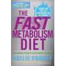 The Fast Metabolism Diet - Haylie Pomroy
