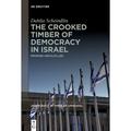 The Crooked Timber Of Democracy In Israel - Dahlia Scheindlin, Gebunden