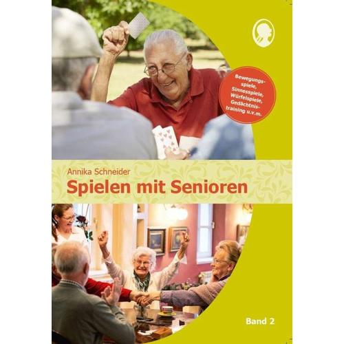 Spielen mit Senioren (Band 2) – Annika Schneider