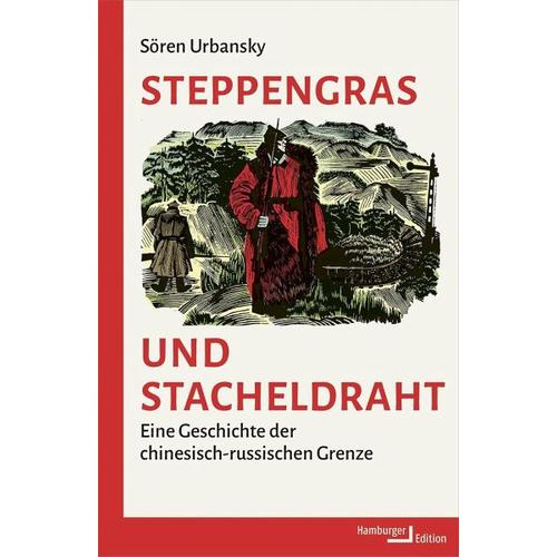Steppengras und Stacheldraht - Sören Urbansky