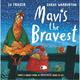 Mavis The Bravest - Lu Fraser, Gebunden