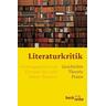 Literaturkritik - Thomas Anz, ) Baasner, Rainer (Hrsg