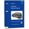 E-Mobility Elektromobilität, m. CD-ROM - Klaus Hofer