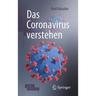 Das Coronavirus Verstehen, M. 1 Buch, M. 1 E-Book - Raul Rabadan, Kartoniert (TB)