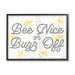 Stupell Industries Bee Nice Or Buzz Off Phrase Framed On Wood by Lil' Rue Graphic Art Wood in Brown/Gray/White | 16 H x 20 W x 1.5 D in | Wayfair